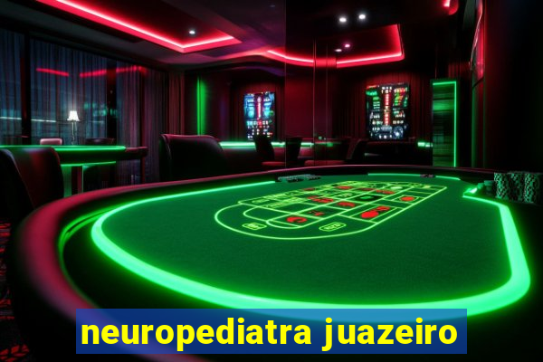 neuropediatra juazeiro